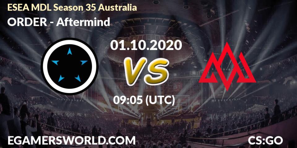 Prognose für das Spiel ORDER VS Aftermind. 01.10.20. CS2 (CS:GO) - ESEA MDL Season 35 Australia