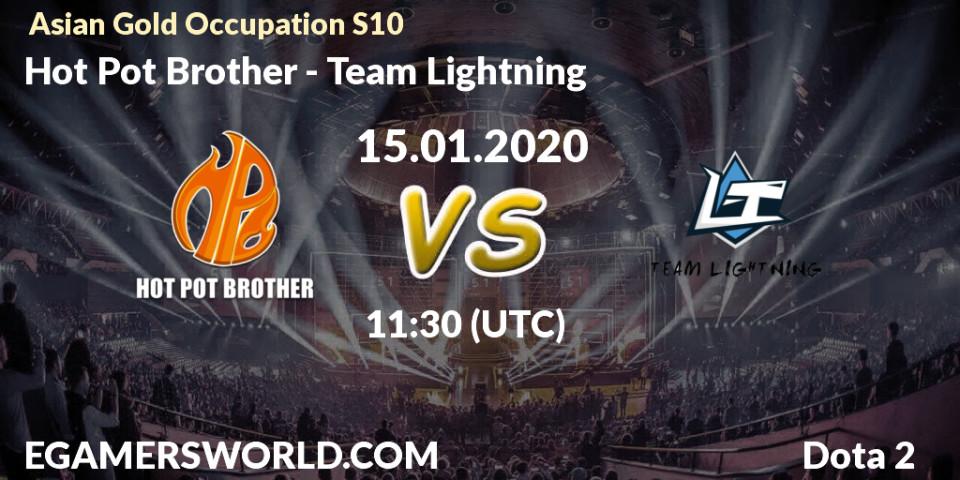 Prognose für das Spiel Hot Pot Brother VS Team Lightning. 15.01.20. Dota 2 - Asian Gold Occupation S10