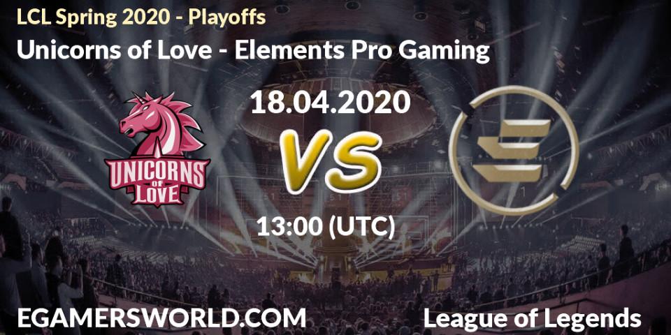 Prognose für das Spiel Unicorns of Love VS Elements Pro Gaming. 18.04.20. LoL - LCL Spring 2020 - Playoffs