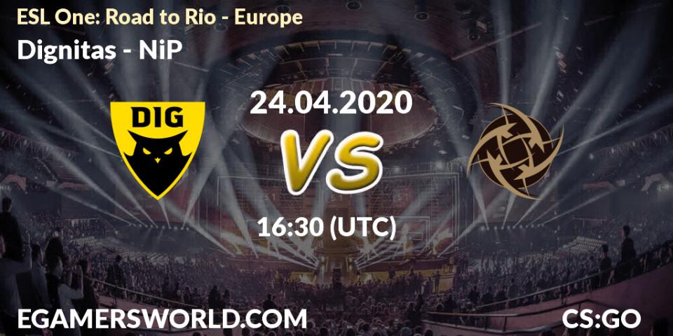 Prognose für das Spiel Dignitas VS NiP. 24.04.20. CS2 (CS:GO) - ESL One: Road to Rio - Europe