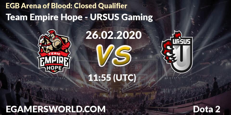Prognose für das Spiel Team Empire Hope VS URSUS Gaming. 26.02.20. Dota 2 - EGB Arena of Blood: Closed Qualifier