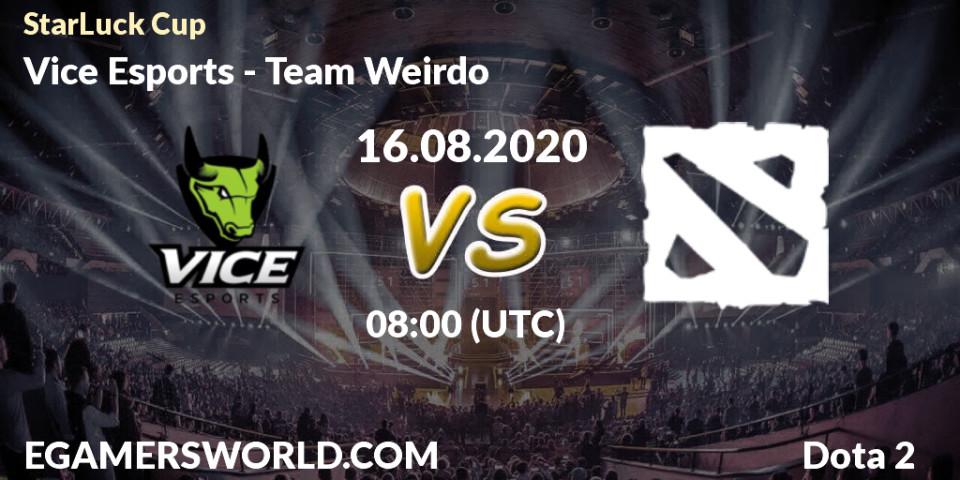 Prognose für das Spiel Vice Esports VS Team Weirdo. 16.08.20. Dota 2 - StarLuck Cup