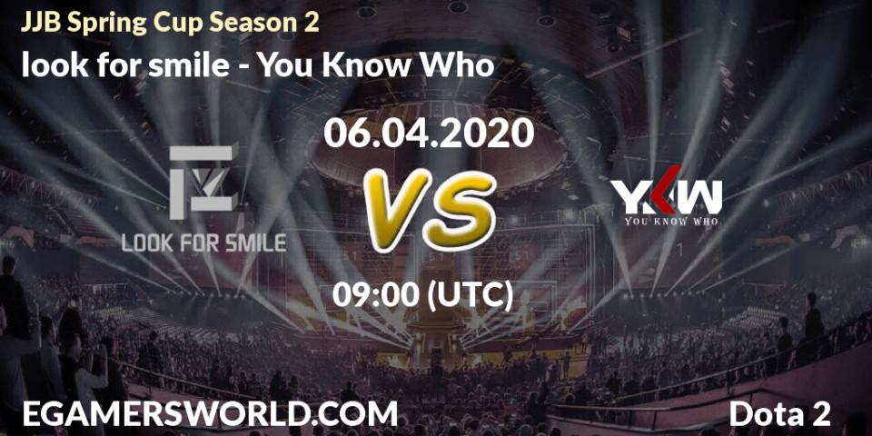 Prognose für das Spiel look for smile VS You Know Who. 06.04.20. Dota 2 - JJB Spring Cup Season 2