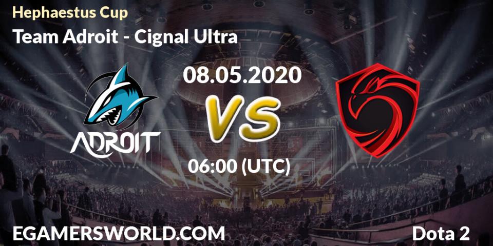 Prognose für das Spiel Team Adroit VS Cignal Ultra. 08.05.20. Dota 2 - Hephaestus Cup