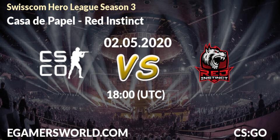 Prognose für das Spiel Casa de Papel VS Red Instinct. 02.05.2020 at 19:00. Counter-Strike (CS2) - Swisscom Hero League Season 3