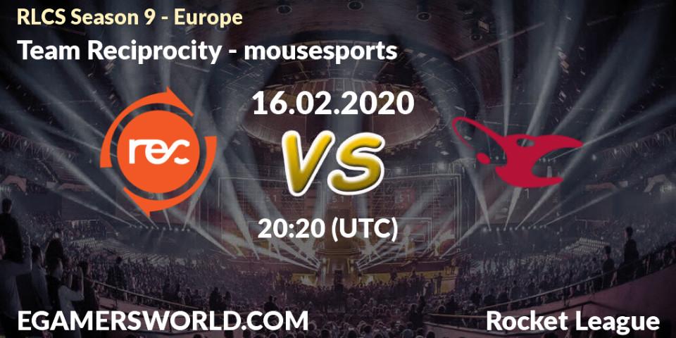Prognose für das Spiel Team Reciprocity VS mousesports. 16.02.20. Rocket League - RLCS Season 9 - Europe