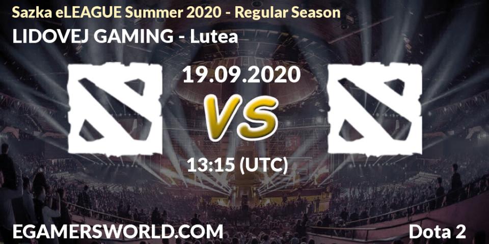 Prognose für das Spiel LIDOVEJ GAMING VS Lutea. 19.09.2020 at 14:07. Dota 2 - Sazka eLEAGUE Summer 2020 - Regular Season