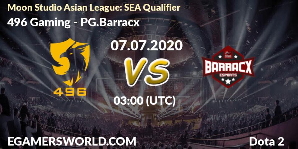 Prognose für das Spiel 496 Gaming VS PG.Barracx. 07.07.20. Dota 2 - Moon Studio Asian League: SEA Qualifier