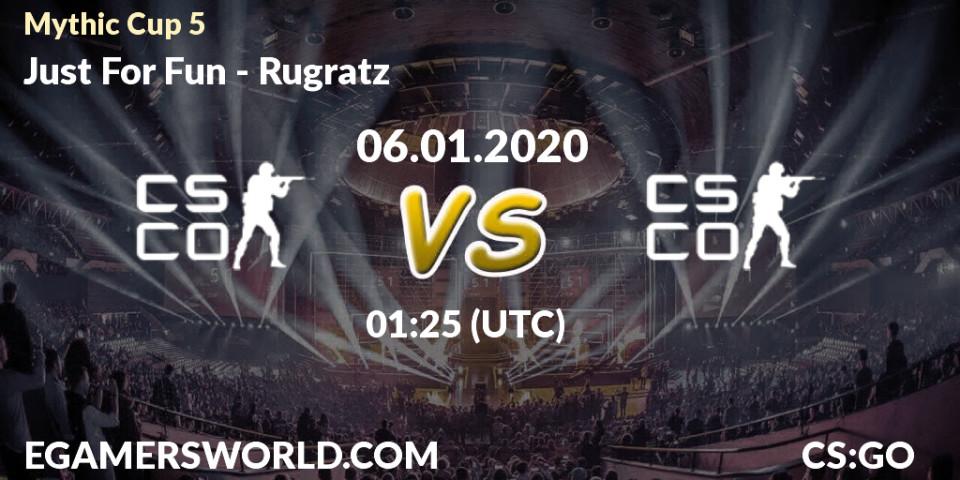 Prognose für das Spiel Just For Fun VS Rugratz. 06.01.2020 at 01:25. Counter-Strike (CS2) - Mythic Cup 5