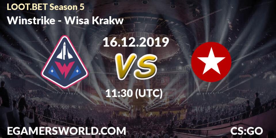 Prognose für das Spiel Winstrike VS Wisła Kraków. 16.12.2019 at 11:30. Counter-Strike (CS2) - LOOT.BET Season 5