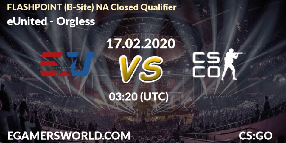 Prognose für das Spiel eUnited VS Orgless. 17.02.20. CS2 (CS:GO) - FLASHPOINT North America Closed Qualifier