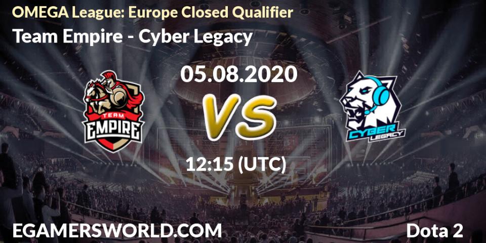 Prognose für das Spiel Team Empire VS Cyber Legacy. 05.08.2020 at 12:21. Dota 2 - OMEGA League: Europe Closed Qualifier