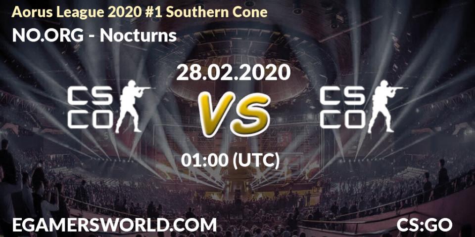 Prognose für das Spiel NO.ORG VS Nocturns. 28.02.20. CS2 (CS:GO) - Aorus League 2020 #1 Southern Cone