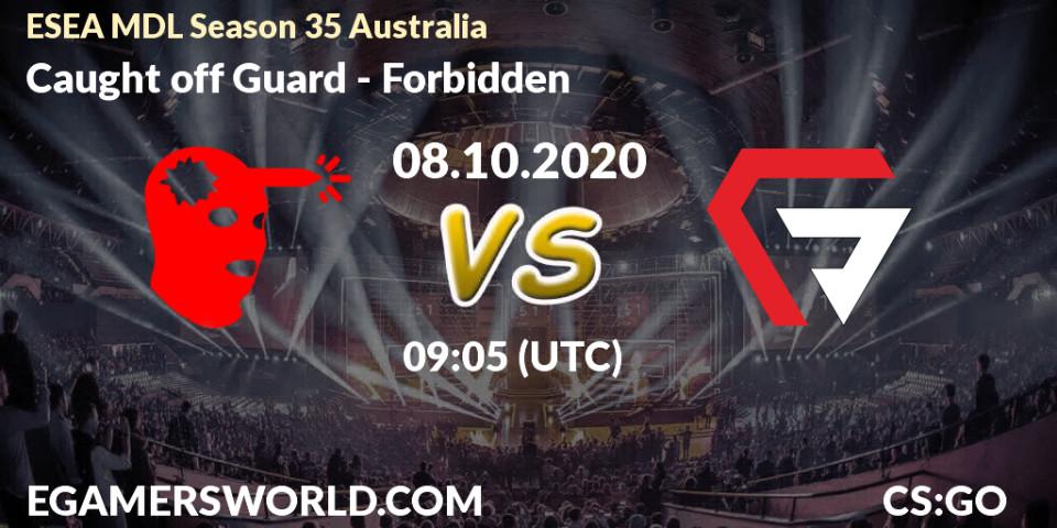 Prognose für das Spiel Caught off Guard VS Forbidden. 08.10.2020 at 09:05. Counter-Strike (CS2) - ESEA MDL Season 35 Australia