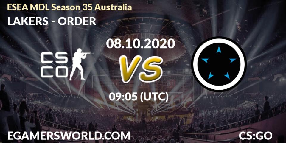 Prognose für das Spiel LAKERS VS ORDER. 08.10.2020 at 09:05. Counter-Strike (CS2) - ESEA MDL Season 35 Australia