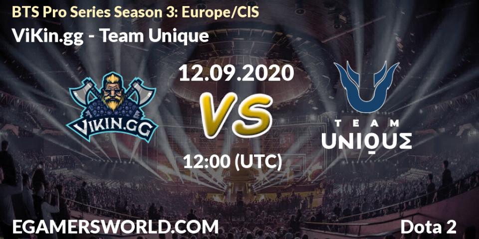 Prognose für das Spiel ViKin.gg VS Team Unique. 12.09.20. Dota 2 - BTS Pro Series Season 3: Europe/CIS