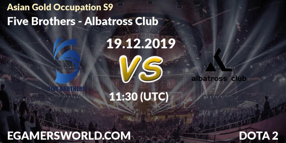 Prognose für das Spiel Five Brothers VS Albatross Club. 21.12.19. Dota 2 - Asian Gold Occupation S9 