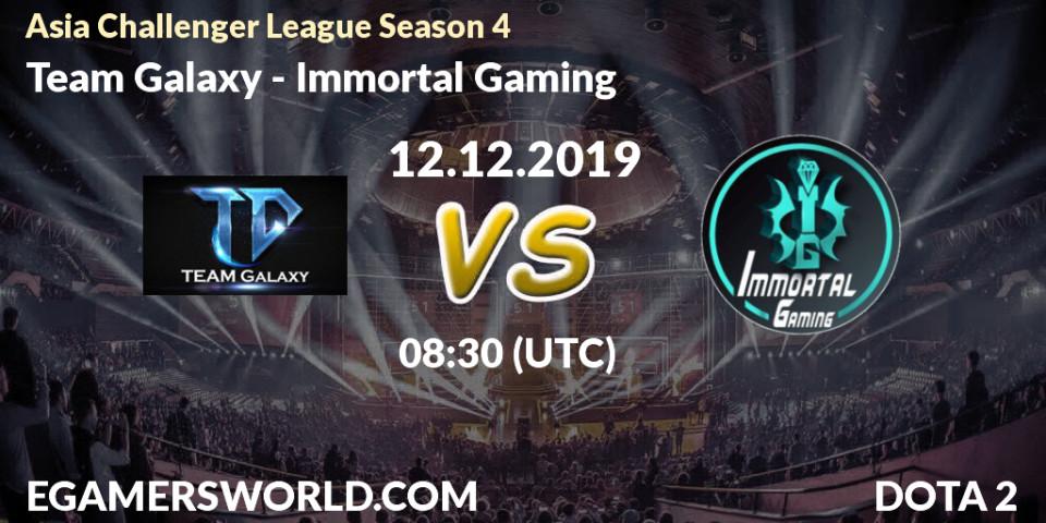 Prognose für das Spiel Team Galaxy VS Immortal Gaming. 12.12.19. Dota 2 - Asia Challenger League Season 4