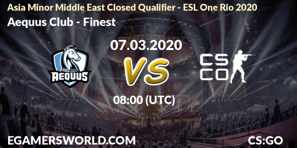 Prognose für das Spiel Aequus Club VS Finest. 07.03.2020 at 08:00. Counter-Strike (CS2) - Asia Minor Middle East Closed Qualifier - ESL One Rio 2020