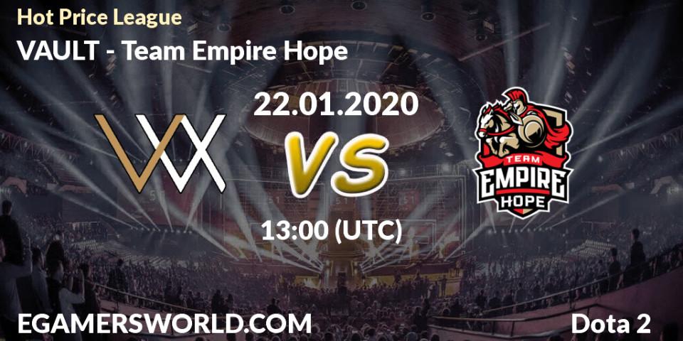 Prognose für das Spiel VAULT VS Team Empire Hope. 22.01.20. Dota 2 - Hot Price League