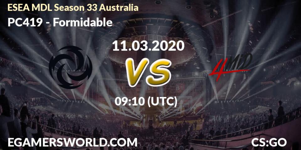 Prognose für das Spiel PC419 VS Formidable. 11.03.20. CS2 (CS:GO) - ESEA MDL Season 33 Australia