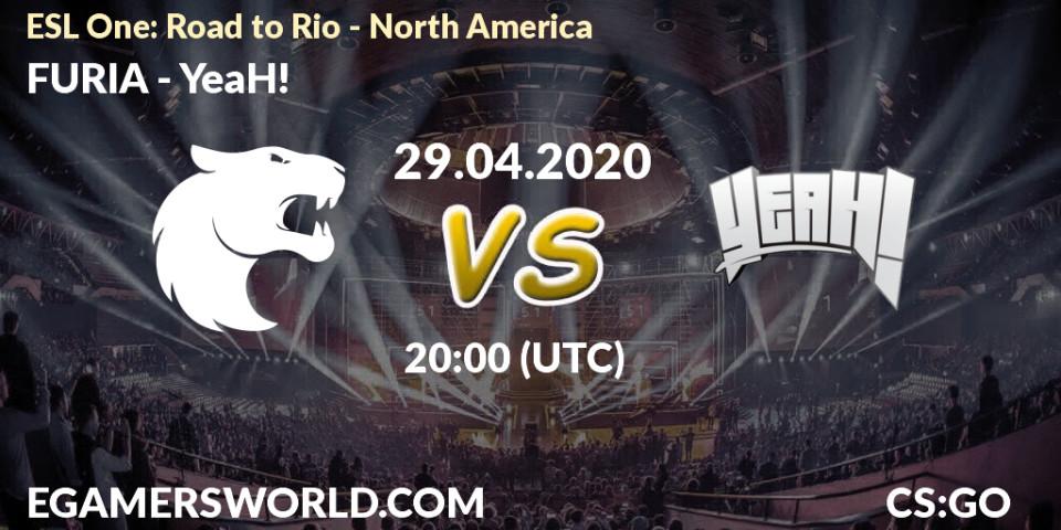 Prognose für das Spiel FURIA VS YeaH!. 29.04.2020 at 20:10. Counter-Strike (CS2) - ESL One: Road to Rio - North America