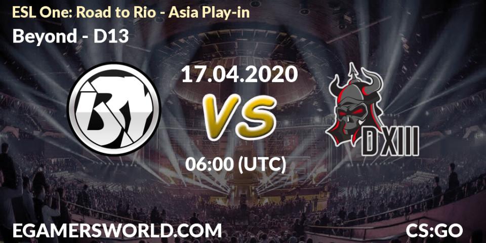 Prognose für das Spiel Beyond VS D13. 17.04.20. CS2 (CS:GO) - ESL One: Road to Rio - Asia Play-in