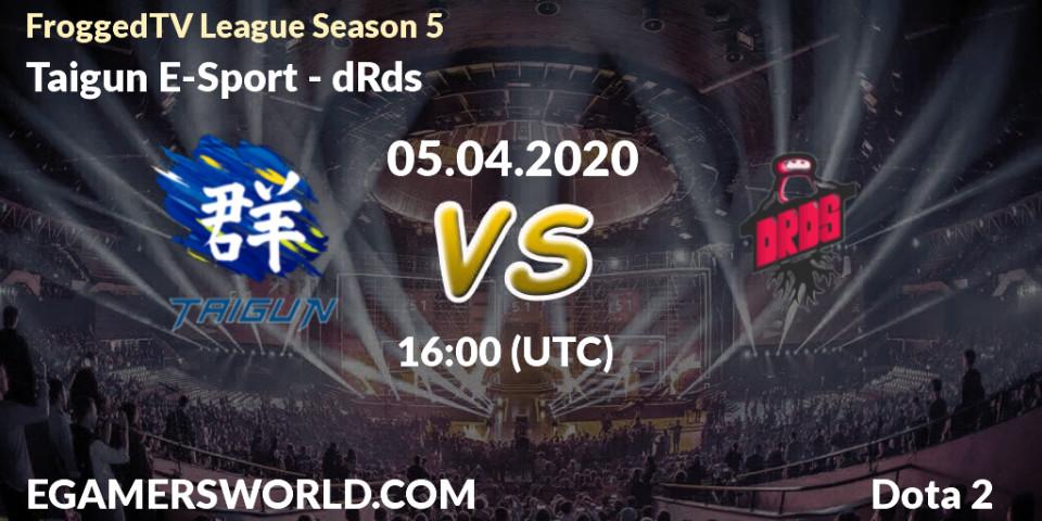 Prognose für das Spiel Taigun E-Sport VS dRds. 05.04.2020 at 14:39. Dota 2 - FroggedTV League Season 5