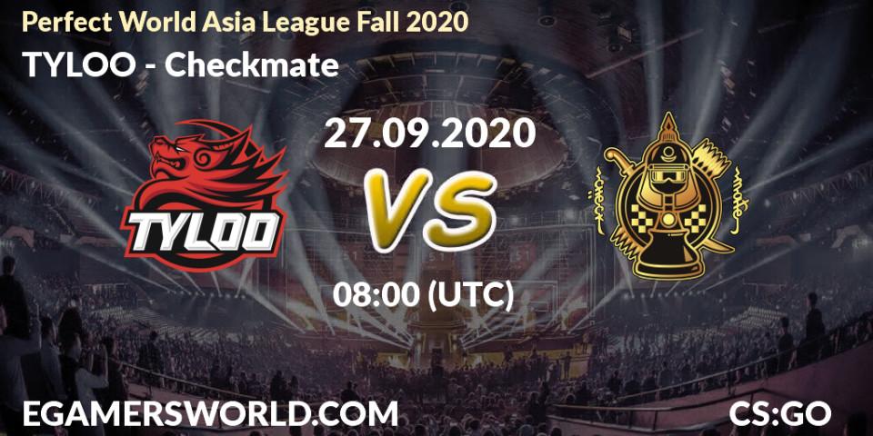 Prognose für das Spiel TYLOO VS Checkmate. 27.09.2020 at 07:40. Counter-Strike (CS2) - Perfect World Asia League Fall 2020