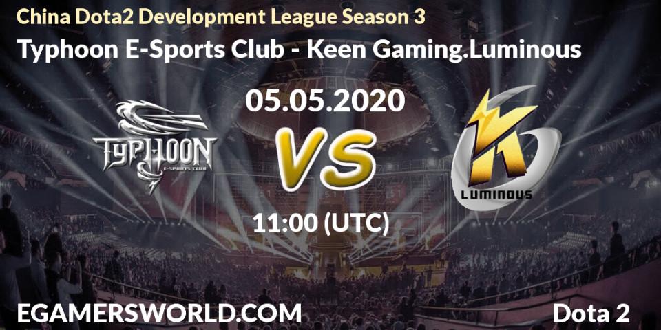 Prognose für das Spiel Typhoon E-Sports Club VS Keen Gaming.Luminous. 05.05.20. Dota 2 - China Dota2 Development League Season 3