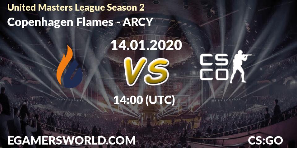 Prognose für das Spiel Copenhagen Flames VS ARCY. 14.01.20. CS2 (CS:GO) - United Masters League Season 2
