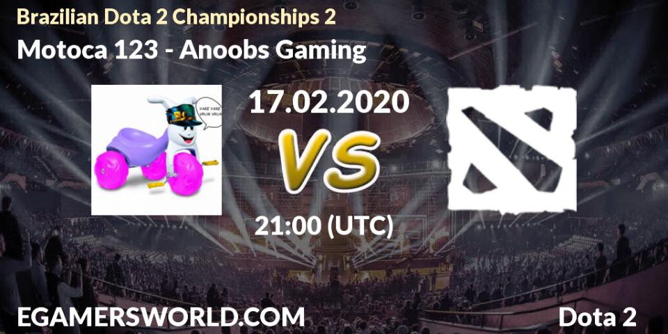 Prognose für das Spiel Motoca 123 VS Anoobs Gaming. 17.02.20. Dota 2 - Brazilian Dota 2 Championships 2