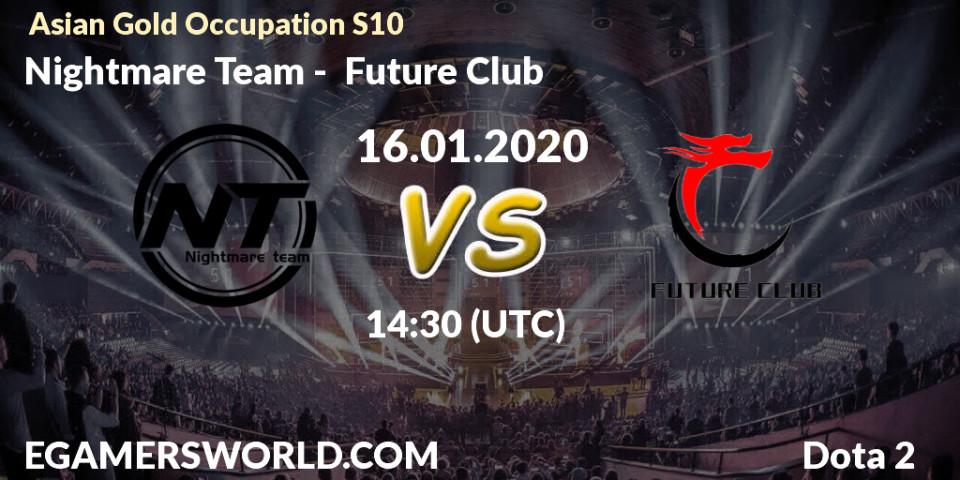 Prognose für das Spiel Nightmare Team VS Future Club. 16.01.2020 at 13:34. Dota 2 - Asian Gold Occupation S10
