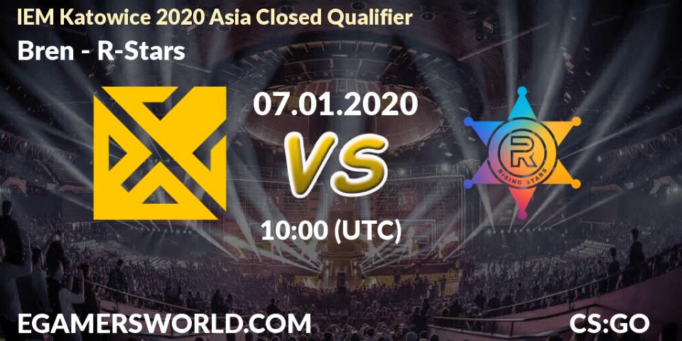 Prognose für das Spiel Bren VS R-Stars. 07.01.2020 at 10:00. Counter-Strike (CS2) - IEM Katowice 2020 Asia Closed Qualifier
