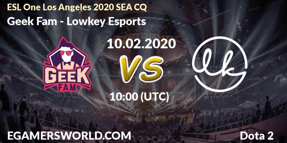 Prognose für das Spiel Geek Fam VS Lowkey Esports. 10.02.20. Dota 2 - ESL One Los Angeles 2020 SEA CQ