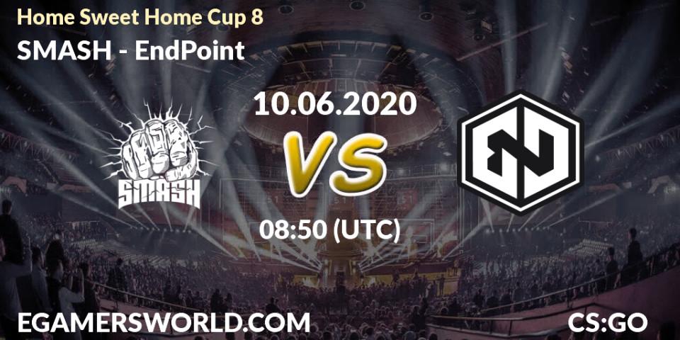 Prognose für das Spiel SMASH VS EndPoint. 10.06.20. CS2 (CS:GO) - #Home Sweet Home Cup 8