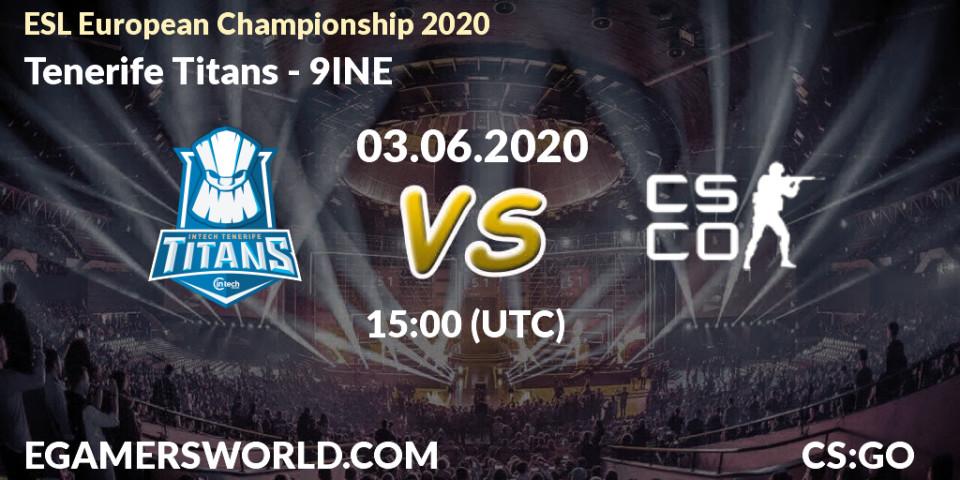 Prognose für das Spiel Tenerife Titans VS 9INE. 03.06.2020 at 15:00. Counter-Strike (CS2) - ESL European Championship 2020