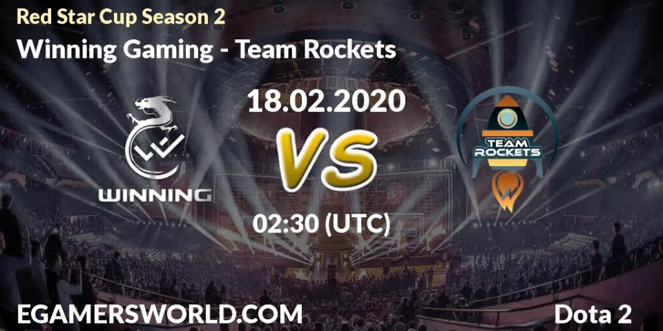 Prognose für das Spiel Winning Gaming VS Team Rockets. 22.02.2020 at 02:36. Dota 2 - Red Star Cup Season 3