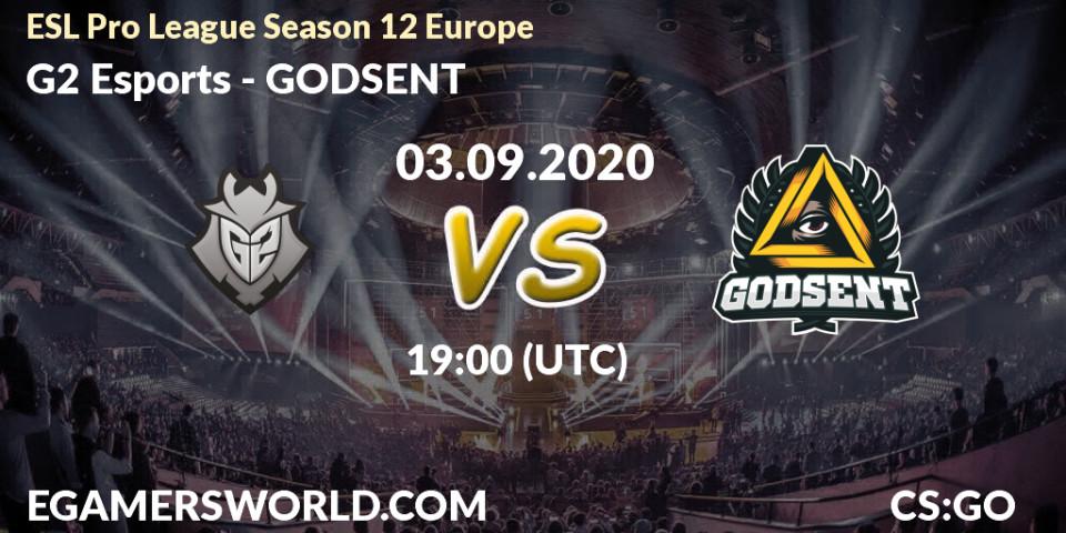 Prognose für das Spiel G2 Esports VS GODSENT. 03.09.2020 at 19:00. Counter-Strike (CS2) - ESL Pro League Season 12 Europe