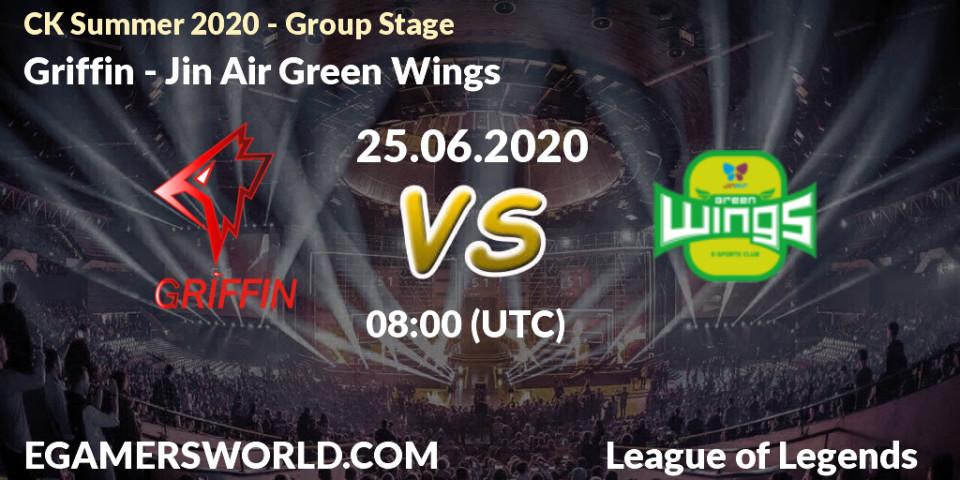 Prognose für das Spiel Griffin VS Jin Air Green Wings. 25.06.20. LoL - CK Summer 2020 - Group Stage