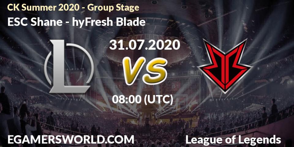 Prognose für das Spiel ESC Shane VS hyFresh Blade. 31.07.20. LoL - CK Summer 2020 - Group Stage