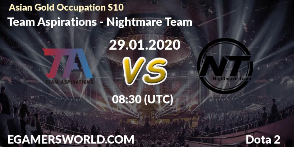 Prognose für das Spiel Team Aspirations VS Nightmare Team. 29.01.20. Dota 2 - Asian Gold Occupation S10