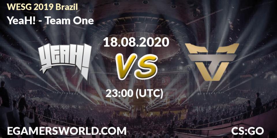 Prognose für das Spiel YeaH! VS Team One. 18.08.2020 at 23:00. Counter-Strike (CS2) - WESG 2019 Brazil Online