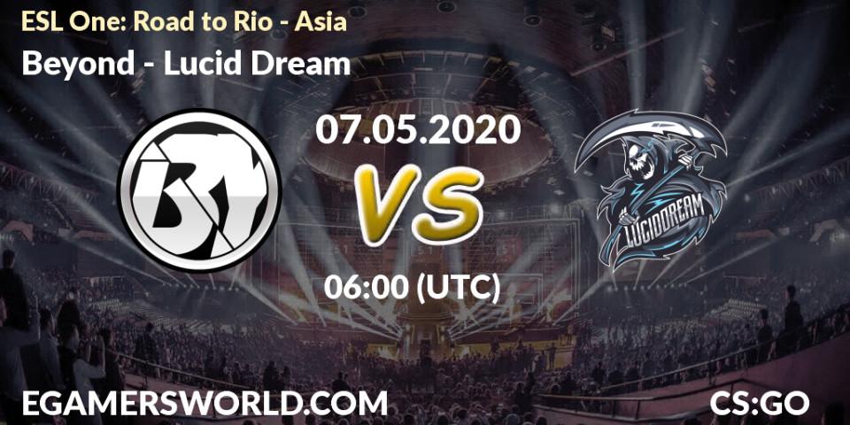 Prognose für das Spiel Beyond VS Lucid Dream. 07.05.20. CS2 (CS:GO) - ESL One: Road to Rio - Asia