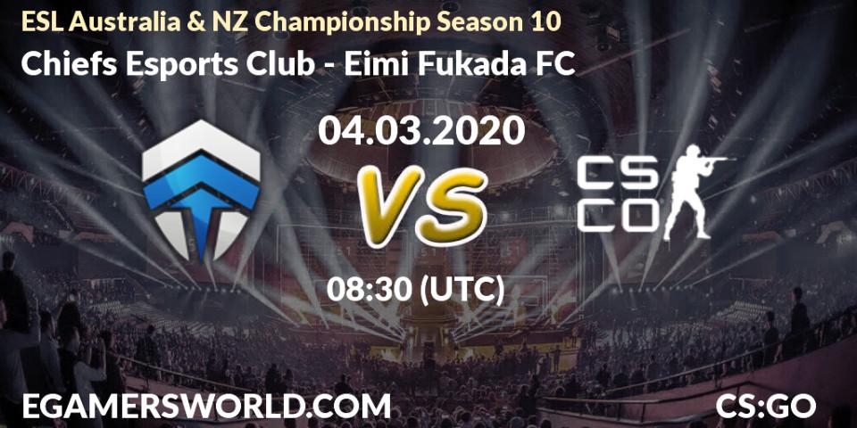 Prognose für das Spiel Chiefs Esports Club VS Eimi Fukada FC. 04.03.20. CS2 (CS:GO) - ESL Australia & NZ Championship Season 10