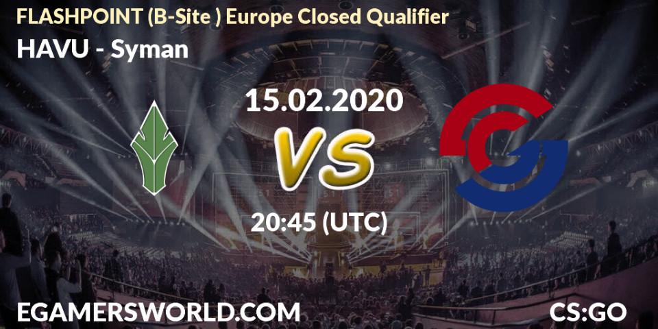 Prognose für das Spiel HAVU VS Syman. 15.02.20. CS2 (CS:GO) - FLASHPOINT Europe Closed Qualifier