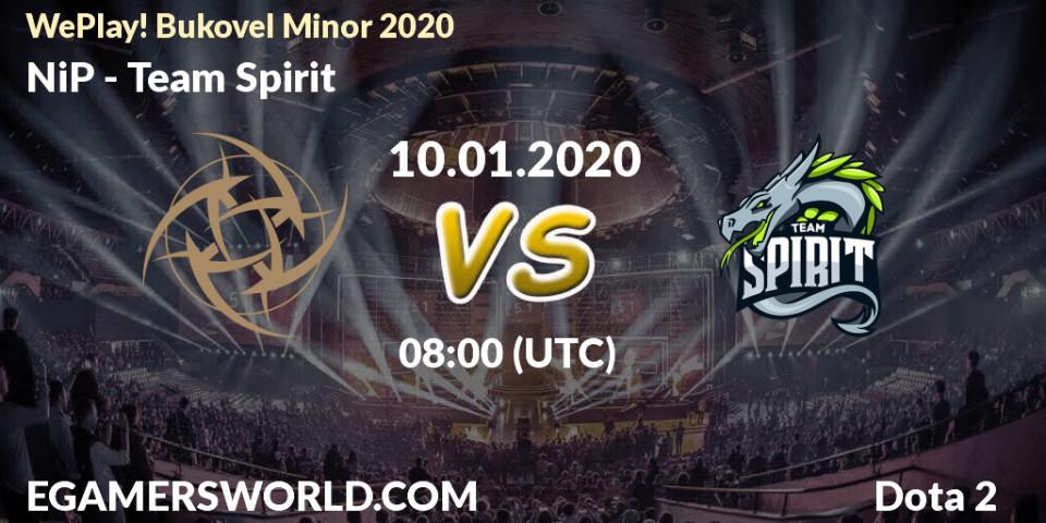 Prognose für das Spiel NiP VS Team Spirit. 10.01.20. Dota 2 - WePlay! Bukovel Minor 2020
