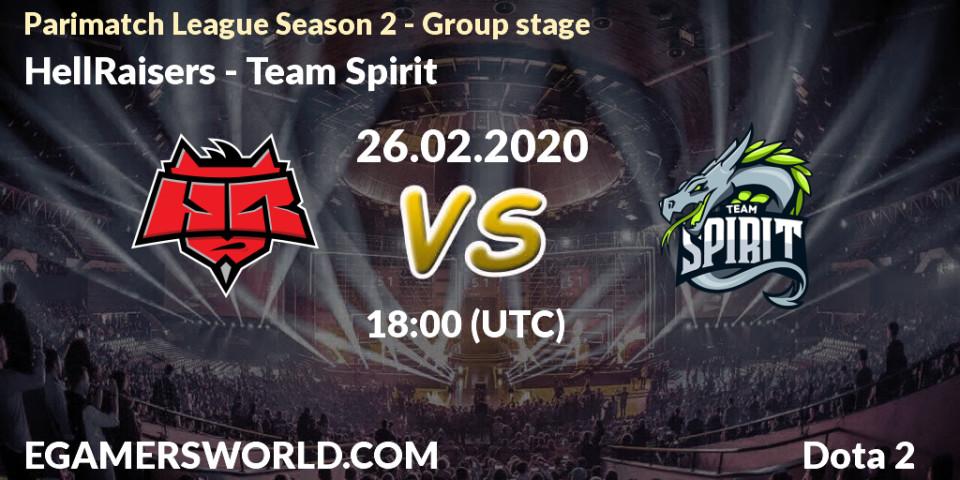 Prognose für das Spiel HellRaisers VS Team Spirit. 26.02.20. Dota 2 - Parimatch League Season 2 - Group stage