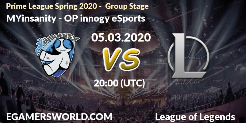 Prognose für das Spiel MYinsanity VS OP innogy eSports. 05.03.2020 at 20:00. LoL - Prime League Spring 2020 - Group Stage