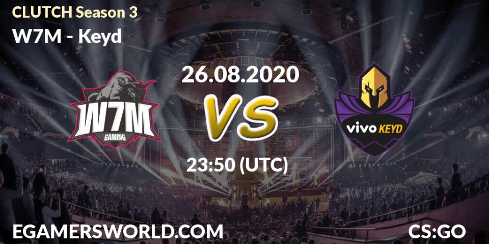 Prognose für das Spiel W7M VS Keyd. 27.08.20. CS2 (CS:GO) - CLUTCH Season 3